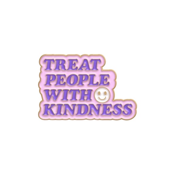 NEW Treat people with kindness jewelry brooch pin - Picture 1 of 3